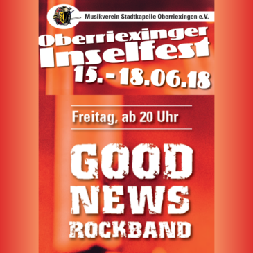 Inselfest beginnt – Heute: GOOD NEWS